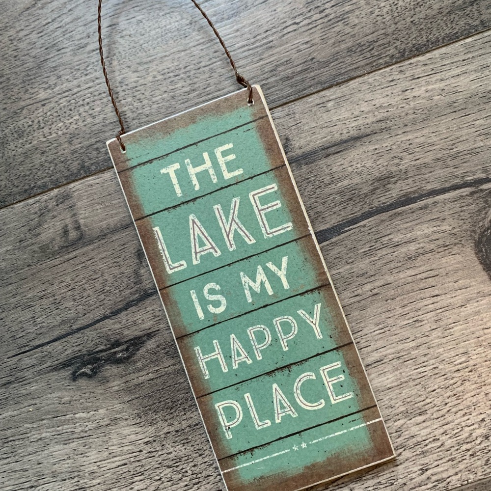 The Lake Is My Happy Place - hanging sign.